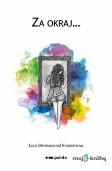 Za okraj... - Lucie (Hermannová) Vondrýsková