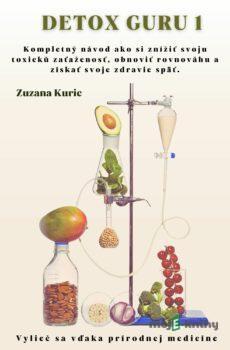 Detox guru - Zuzana Kuric - Zuzana Kuric