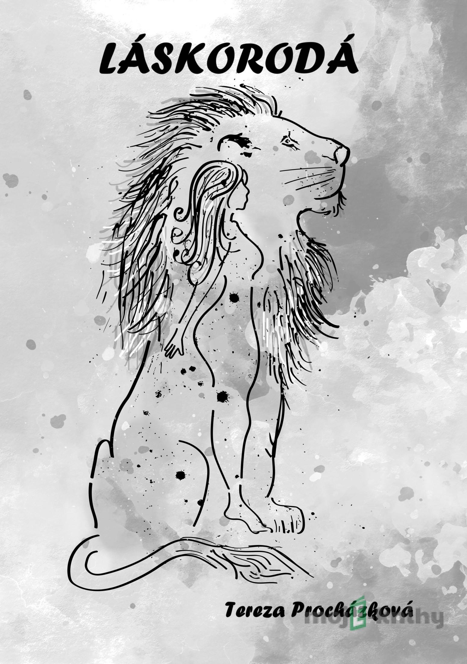 Láskorodá - Tereza Procházková Láskorodá - Tereza Procházková