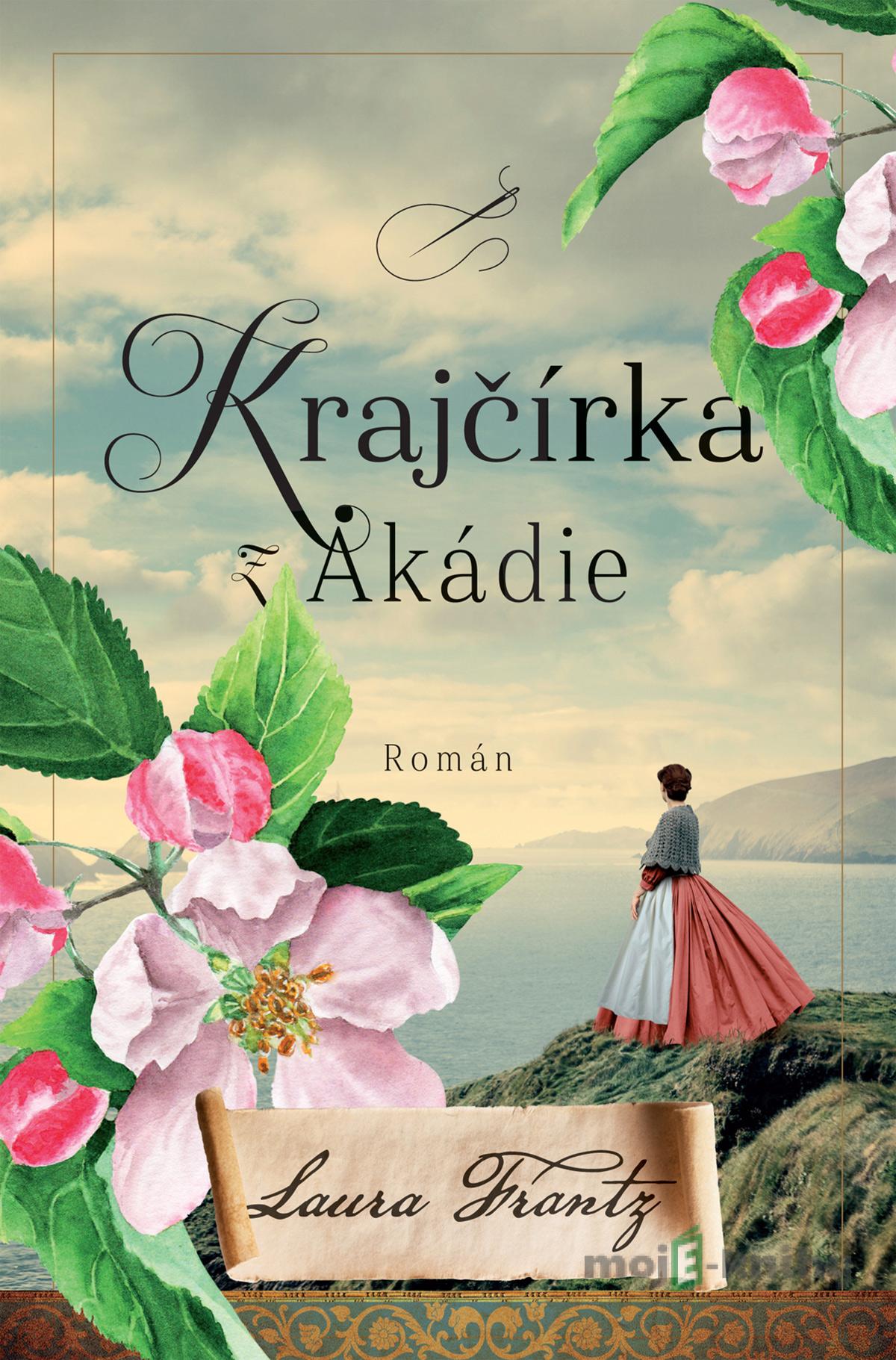 Krajčírka z Akádie - Laura Frantz Krajčírka z Akádie - Laura Frantz