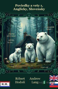 Poviedky a vety 1, Anglicky, Slovensky - Róbert Hodoši, Andrew Lang