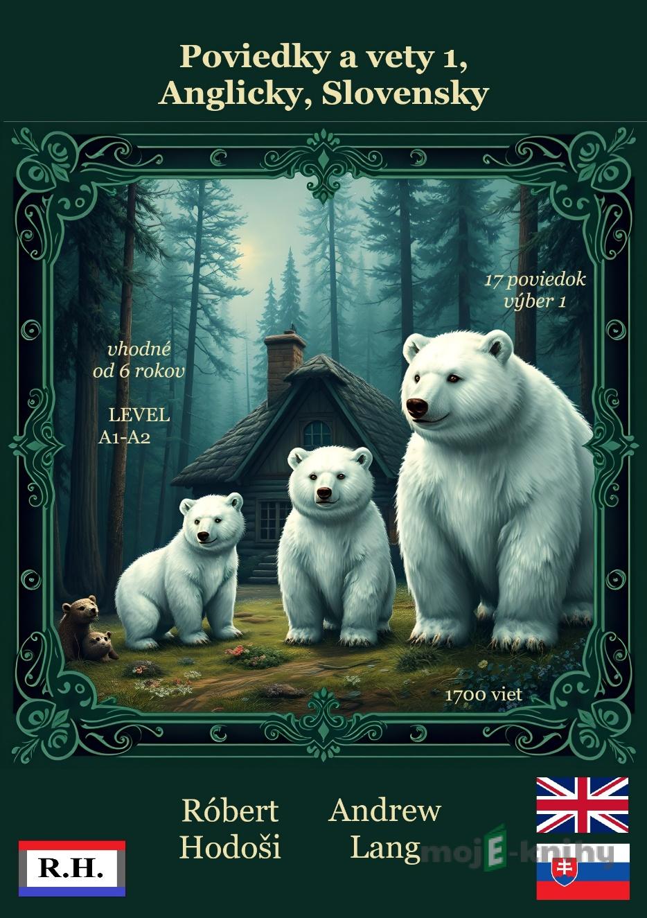 Poviedky a vety 1, Anglicky, Slovensky - Róbert Hodoši, Andrew Lang Poviedky a vety 1, Anglicky, Slovensky - Róbert Hodoši, Andrew Lang