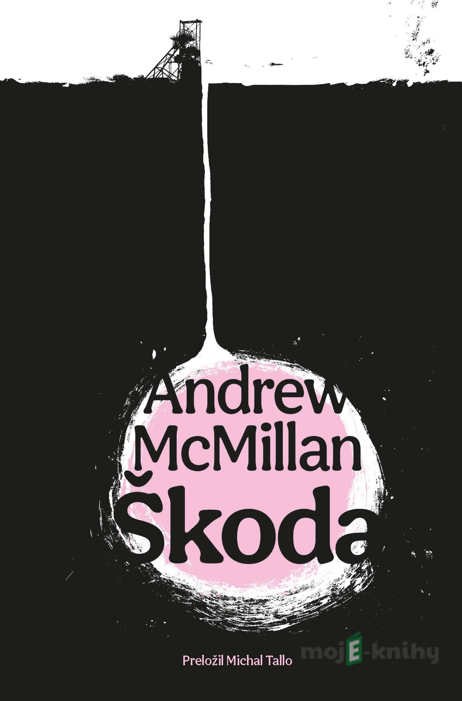 Škoda - Andrew McMillan Škoda - Andrew McMillan