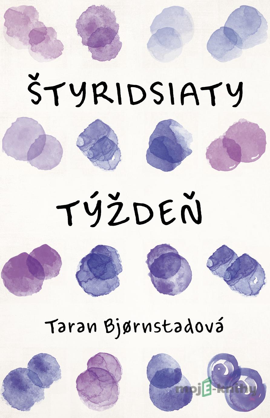 Štyridsiaty týždeň - Taran Bjørnstad Štyridsiaty týždeň - Taran Bjørnstad