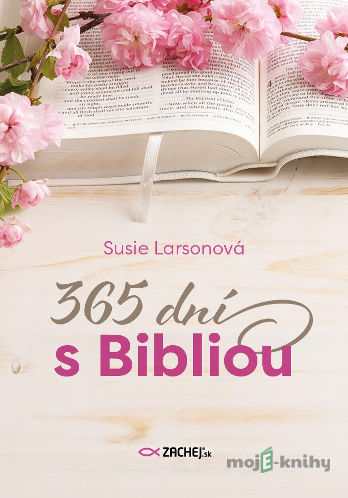 365 dní s Bibliou - Susie Larson 365 dní s Bibliou - Susie Larson