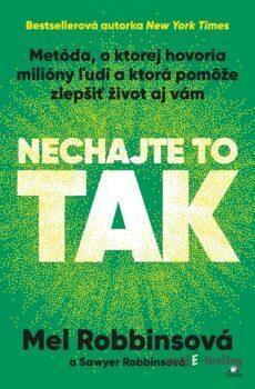 Nechajte to tak - Mel Robbins