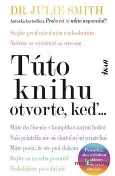 Túto knihu otvorte, keď... - Julie Smith