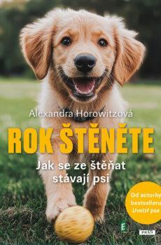 Rok štěněte - Alexandra Horowitzová
