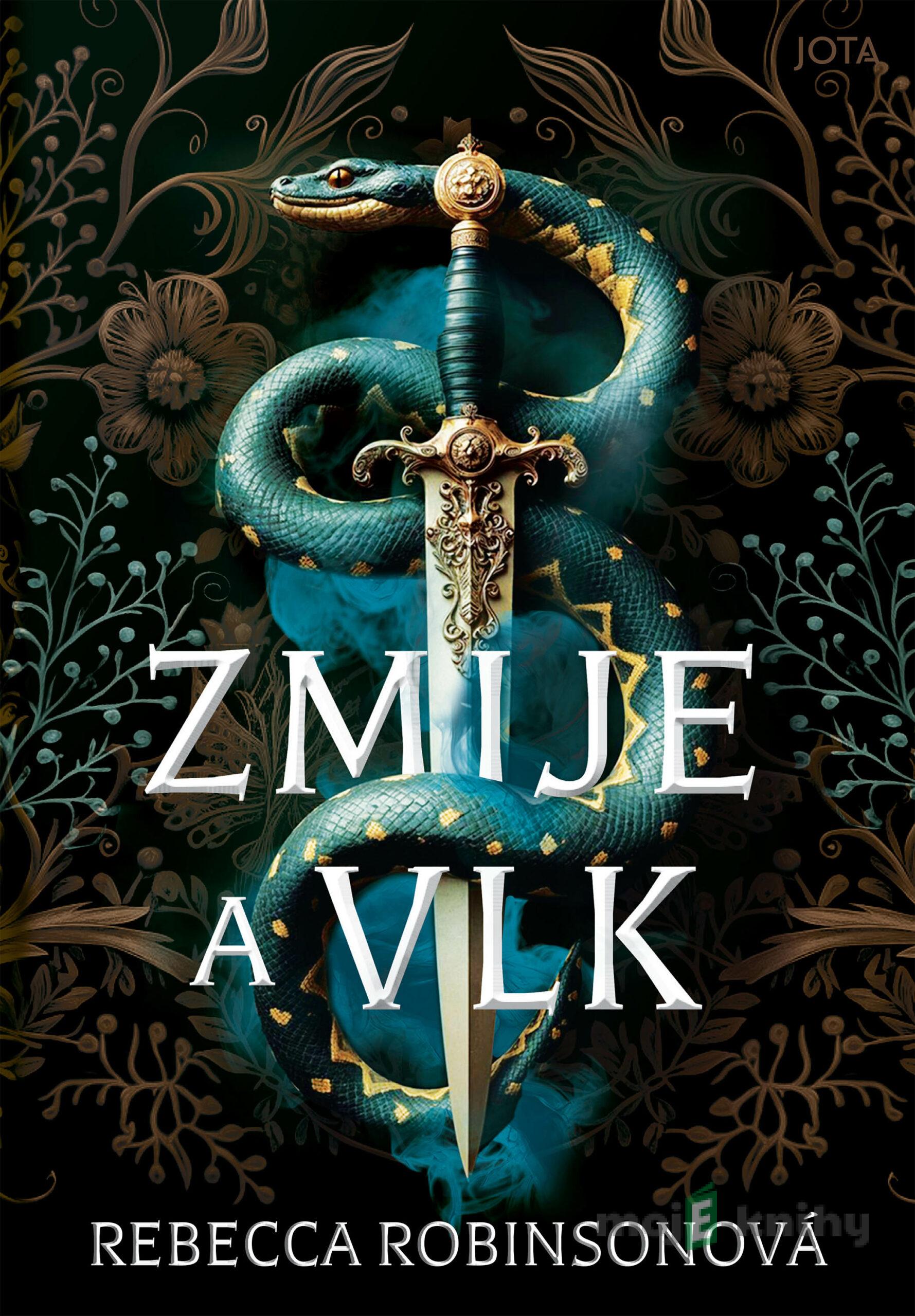 Zmije a vlk - Rebecca Robinson Zmije a vlk - Rebecca Robinson