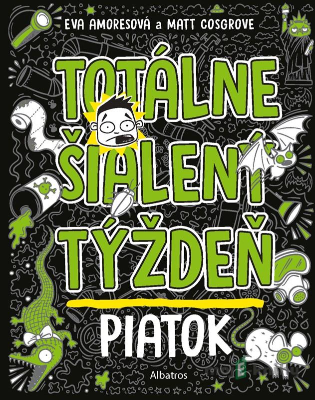 Totálne šialený týždeň: Piatok - Eva Amores Totálne šialený týždeň: Piatok - Eva Amores