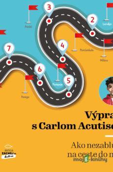 Výprava s Carlom Acutisom - Magdalena Kędzierska-Zaporowska