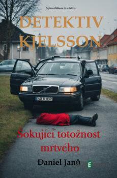 Šokující totožnost mrtvého - Daniel Janů