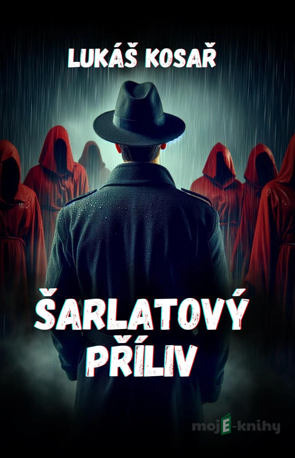 Šarlatový příliv - Lukáš Kosař Šarlatový příliv - Lukáš Kosař