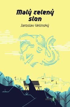 Malý zelený slon - Jaroslav Velinský