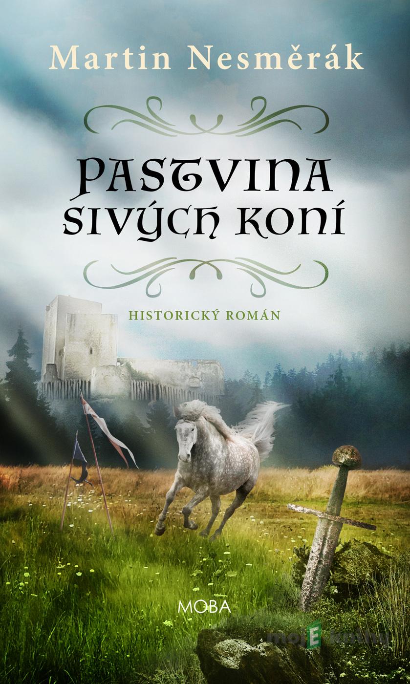 Pastvina sivých koní - Martin Nesměrák Pastvina sivých koní - Martin Nesměrák