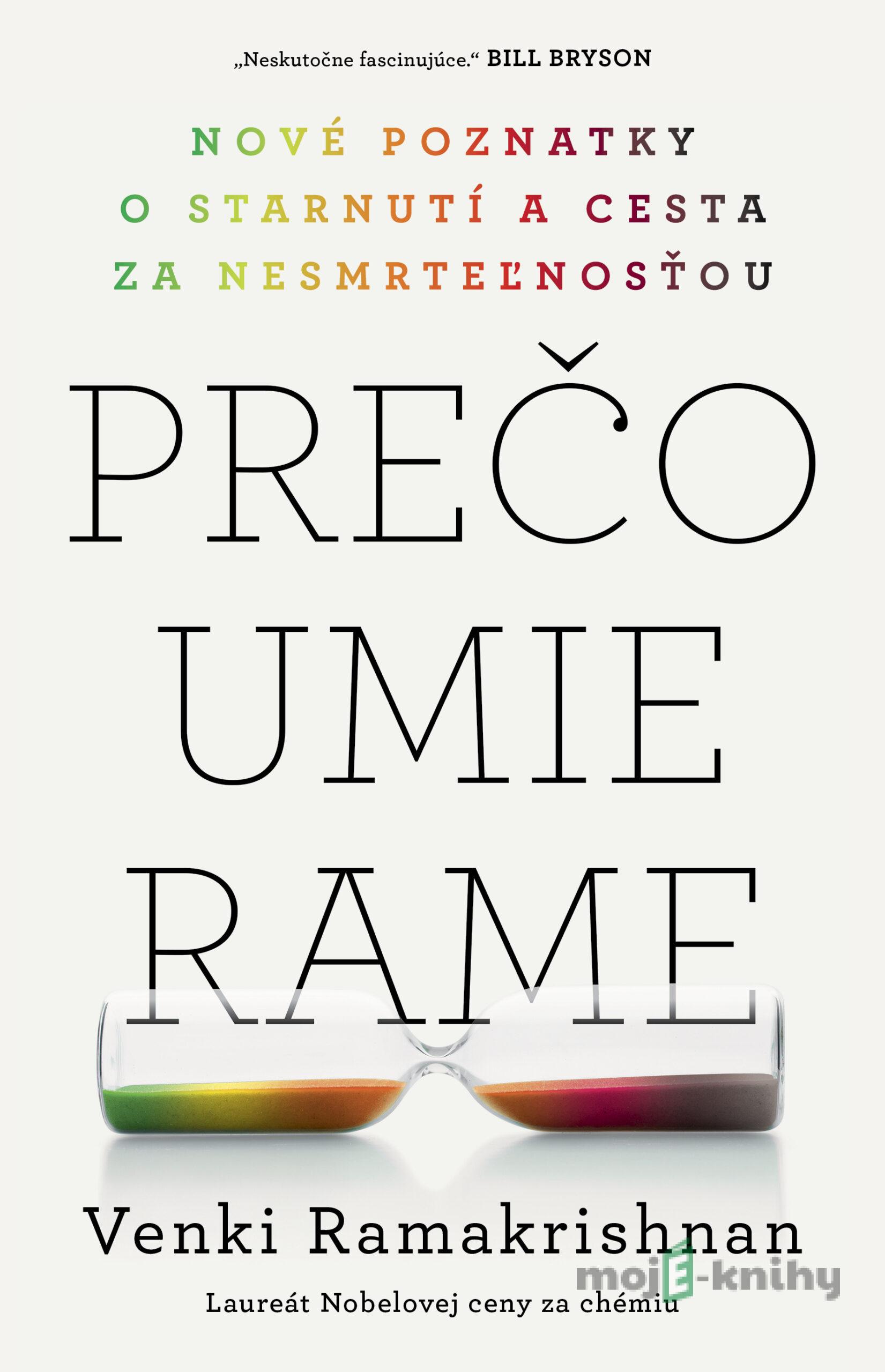 Prečo umierame - Venki Ramakrishnan Prečo umierame - Venki Ramakrishnan