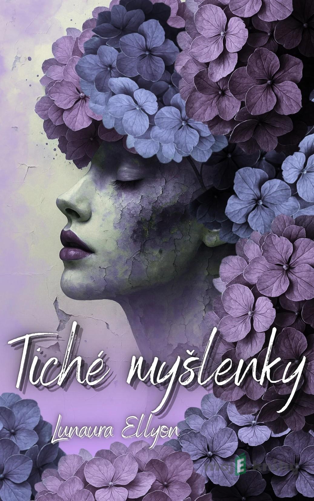 Tiché myšlenky - Lunaura Ellyon Tiché myšlenky - Lunaura Ellyon