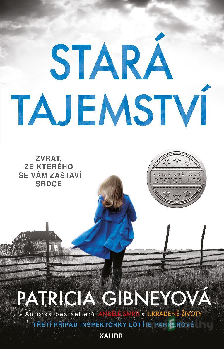 Stará tajemství - Patricia Gibneyová Stará tajemství - Patricia Gibneyová