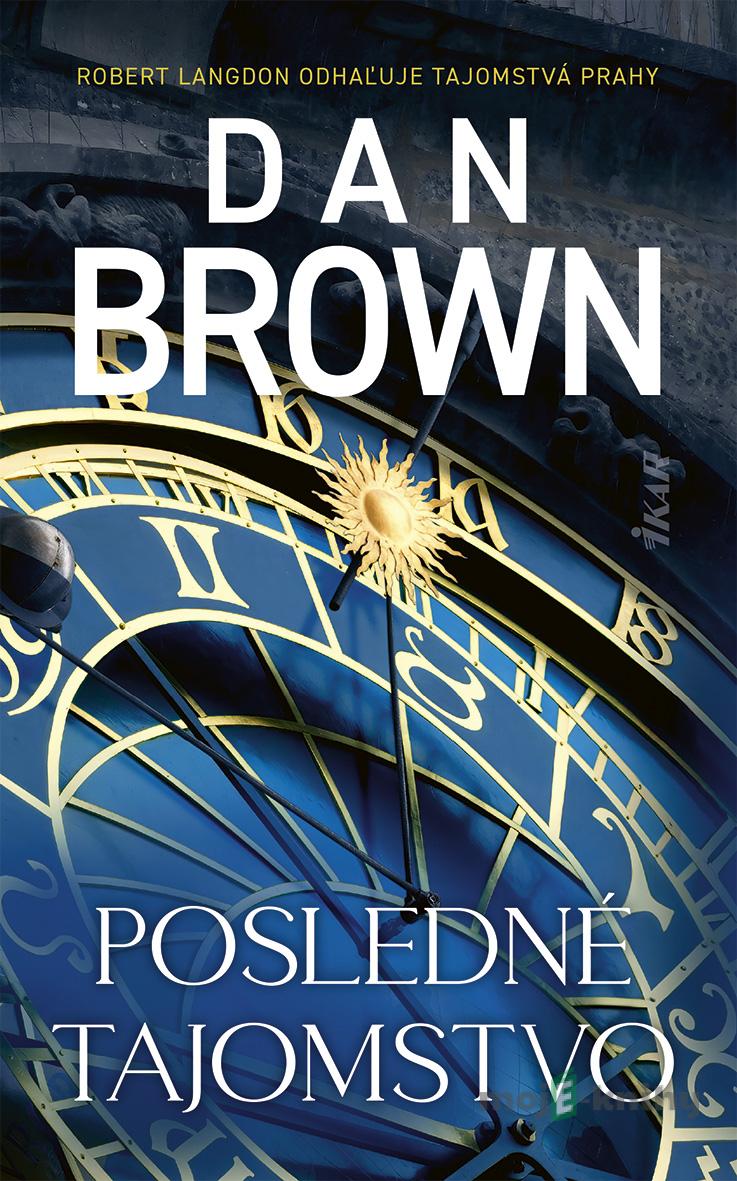 Posledné tajomstvo - Dan Brown Posledné tajomstvo - Dan Brown