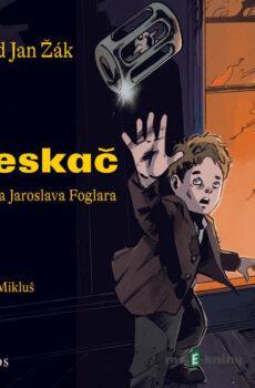 Tleskač - Jaroslav Foglar,David Jan Žák