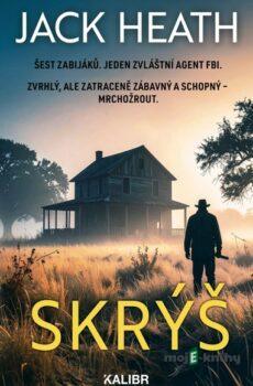 Skrýš - Jack Heath