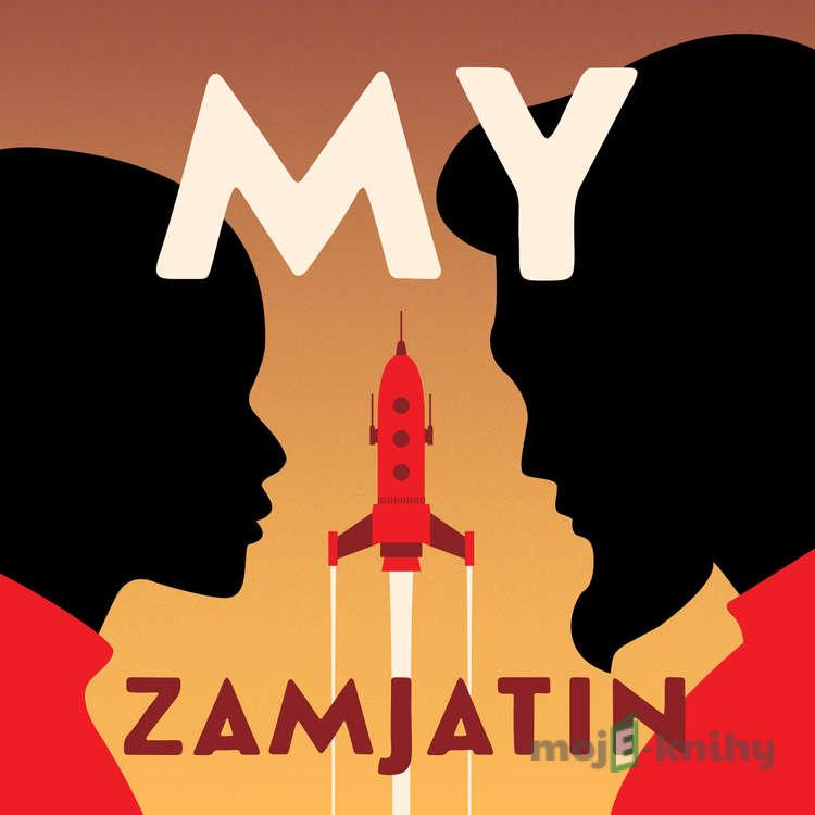 My - Jevgenij Zamjatin My - Jevgenij Zamjatin