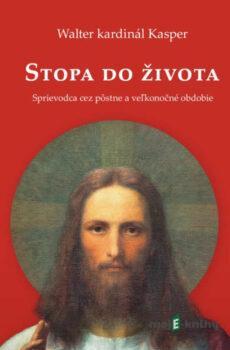 Stopa do života - Walter kardinál Kasper