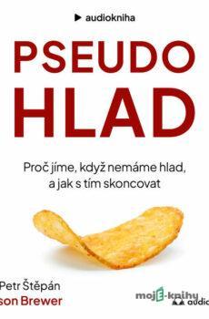 Pseudohlad - Judson Brewer