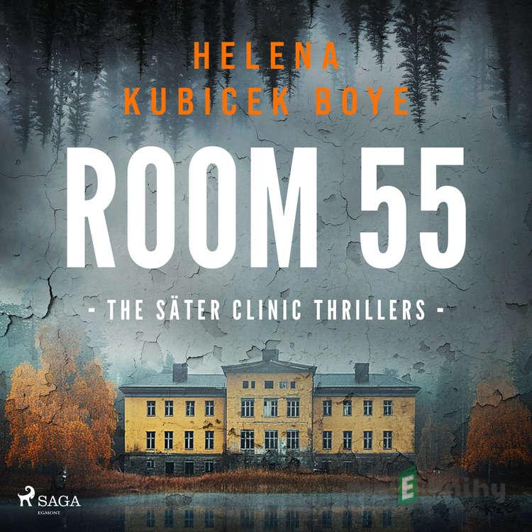 Room 55 (EN) - Helena Kubicek Boye Room 55 (EN) - Helena Kubicek Boye