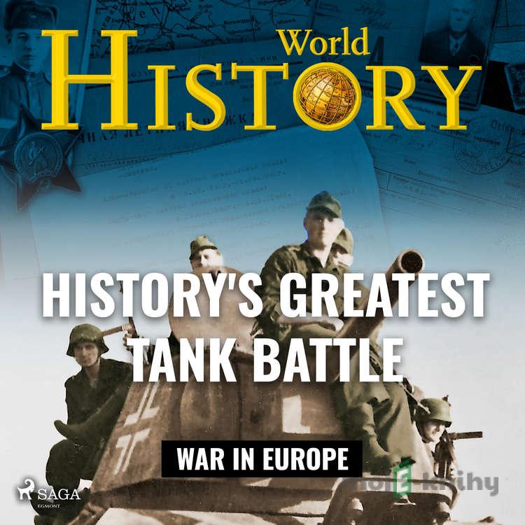 History's Greatest Tank Battle (EN) - World History History's Greatest Tank Battle (EN) - World History