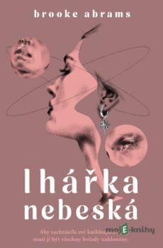 Lhářka nebeská - Brooke Abrams