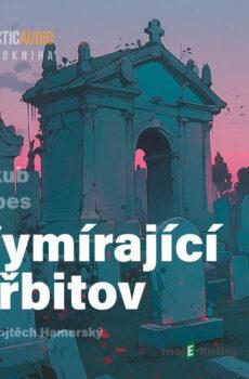 Vymírající hřbitov - Jakub Arbes