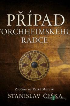 Případ forchheimského rádce - Stanislav Češka