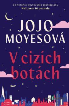 V cizích botách - Jojo Moyesová