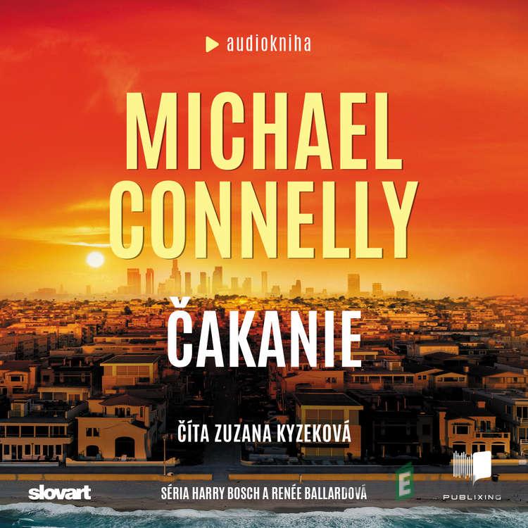 Čakanie - Michael Connelly Čakanie - Michael Connelly