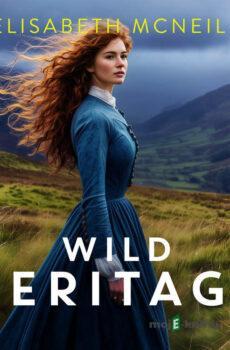 Wild Heritage (EN) - Elisabeth McNeill