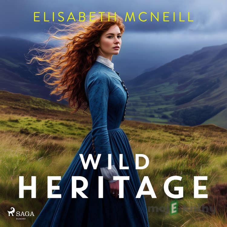 Wild Heritage (EN) - Elisabeth McNeill Wild Heritage (EN) - Elisabeth McNeill