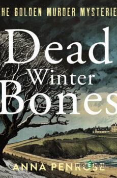 Dead Winter Bones (EN) - Anna Penrose
