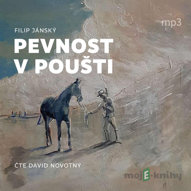 Pevnost v poušti - Filip Jánský Pevnost v poušti - Filip Jánský