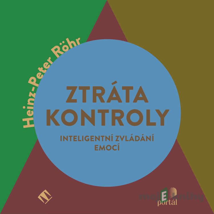 Ztráta kontroly - Heinz-Peter Röhr Ztráta kontroly - Heinz-Peter Röhr