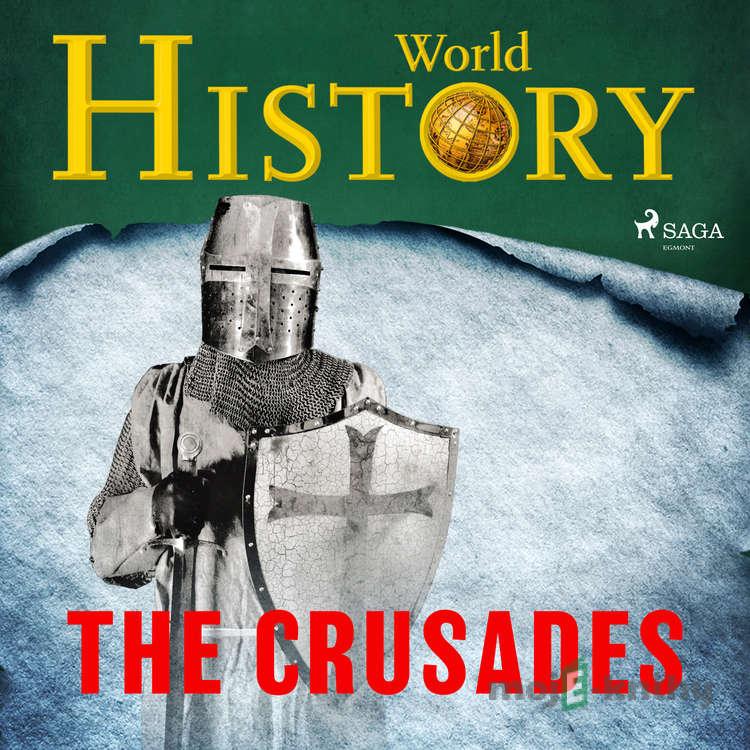The Crusades (EN) - World History The Crusades (EN) - World History