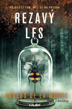 Rezavý les - Anders de la Motte