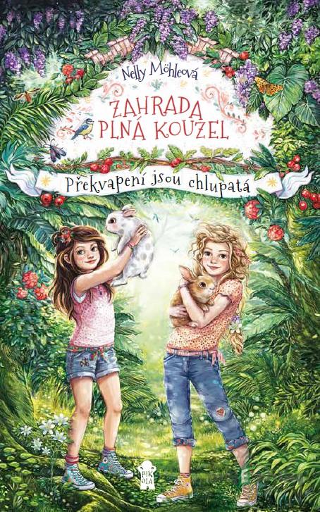 Překvapení jsou chlupatá - Nelly Möhleová Překvapení jsou chlupatá - Nelly Möhleová