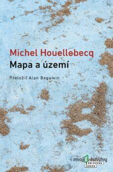Mapa a území - Michel Houellebecq
