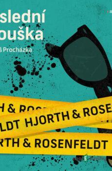 Poslední zkouška - Michael Hjorth,Hans Rosenfeldt