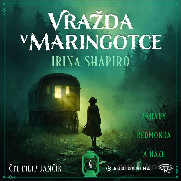 Vražda v maringotce - Irina Shapiro Vražda v maringotce - Irina Shapiro