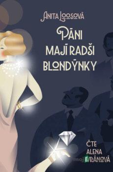 Páni mají radši blondýnky - Anita Loosová