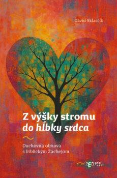 Z výšky stromu do hĺbky srdca - Dávid Sklarčík