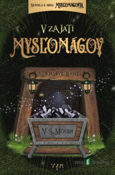 V zajatí mysľomágov - V.S. Moser