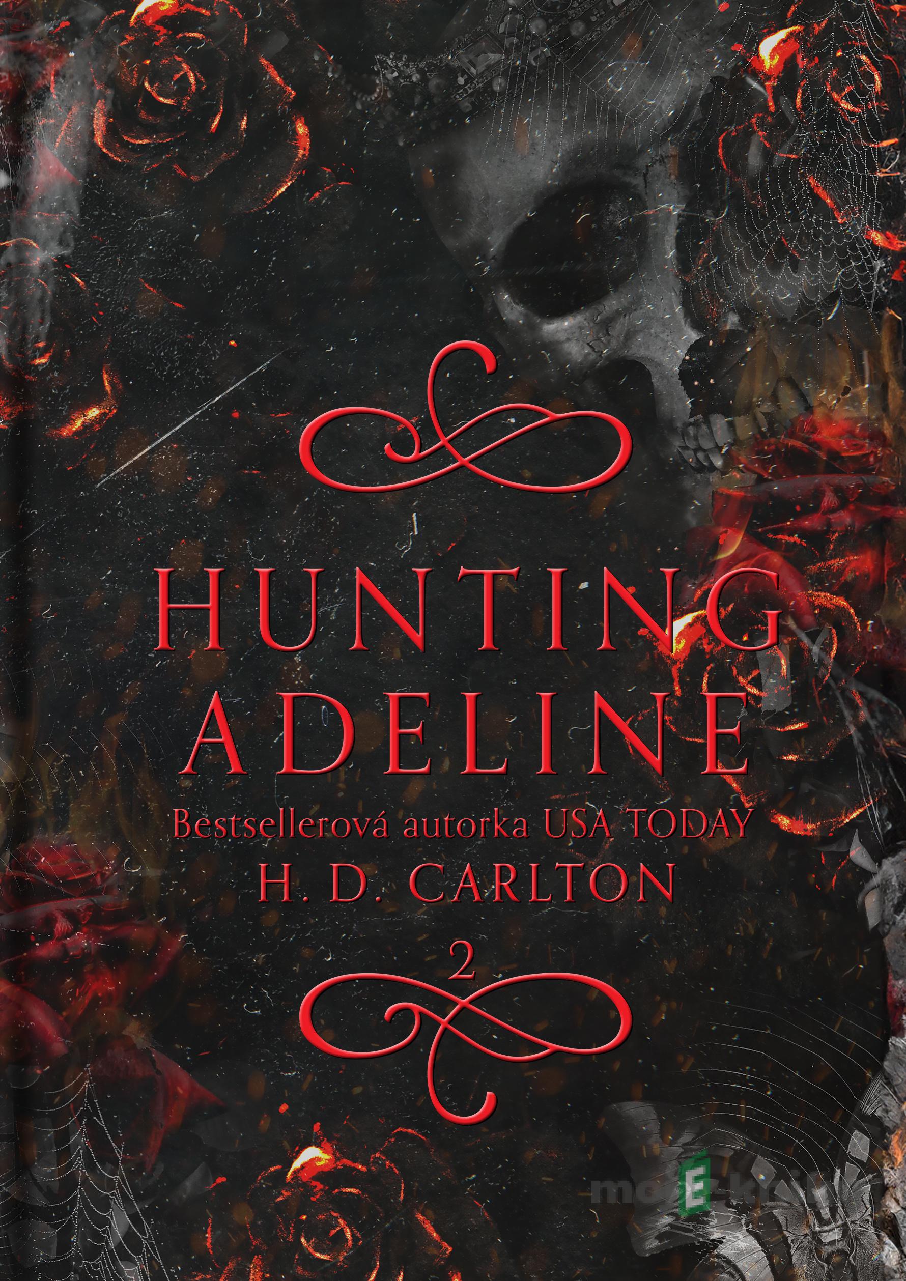 Hunting Adeline (slovenský jazyk) - H.D. Carlton Hunting Adeline (slovenský jazyk) - H.D. Carlton